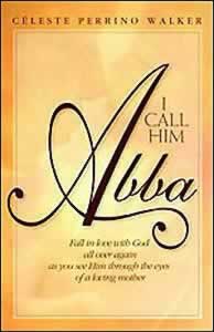 I Call Him Abba