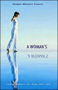 A Woman's Walk With God