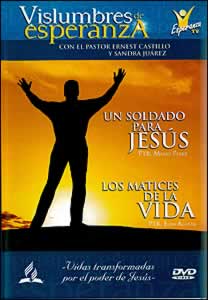 Vislumbres de esperanza – Un soldado para Jesús DVD (Espanol)