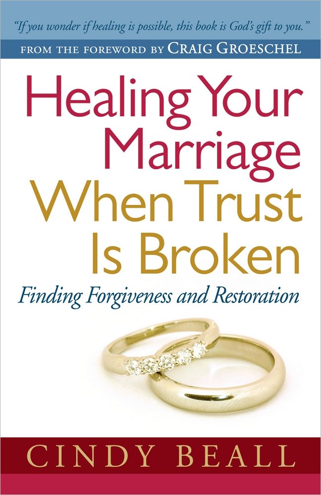 Healing Your Marriage When Trust Is Broken By Cindy Beall Paperback | Indigo Chapters Author: Cindy Beall