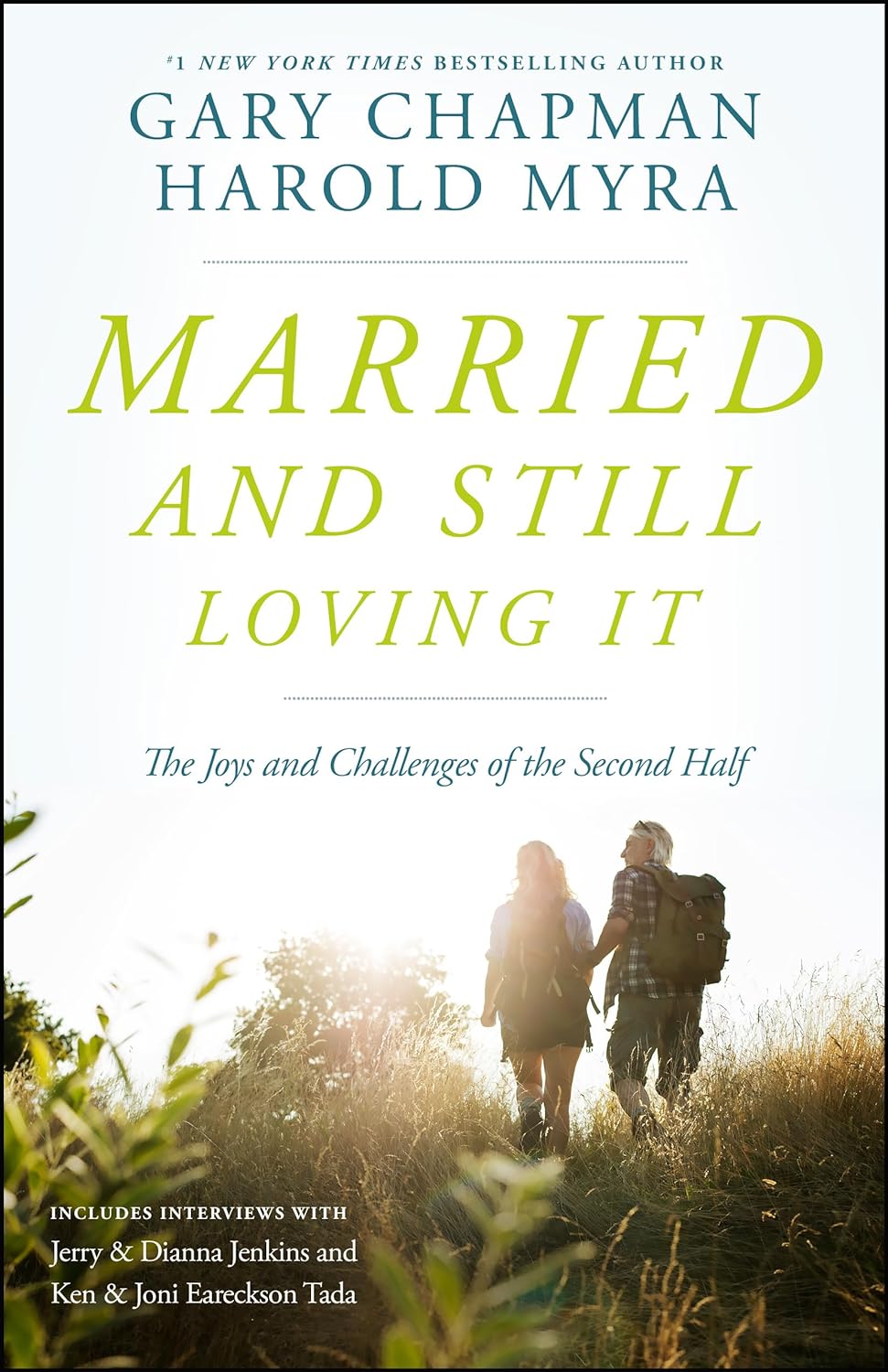 Married And Still Loving It: The Joys And Challenges Of The Second Half By Gary Chapman & Harold Myra