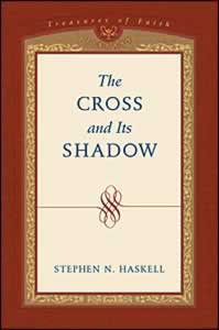 The Cross and its Shadow