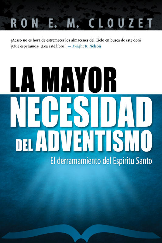 La mayor necesidad del Adventismo (Espanol)