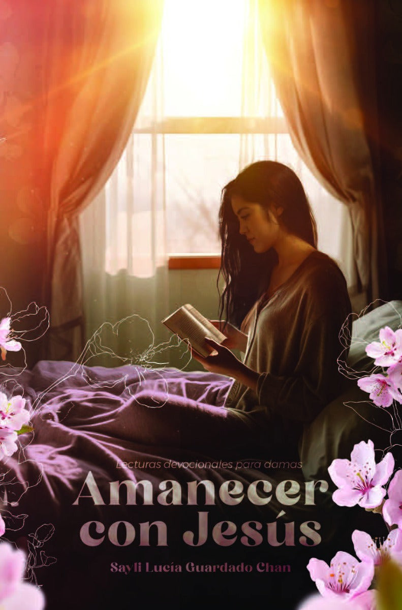 Amanecer con Jesús (Devocional Para Damas 2025)