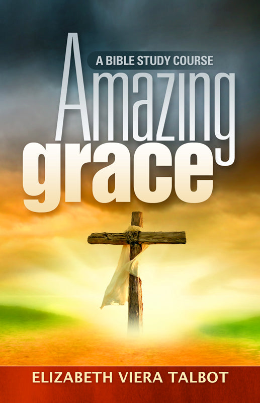 Amazing Grace Bible Study Course