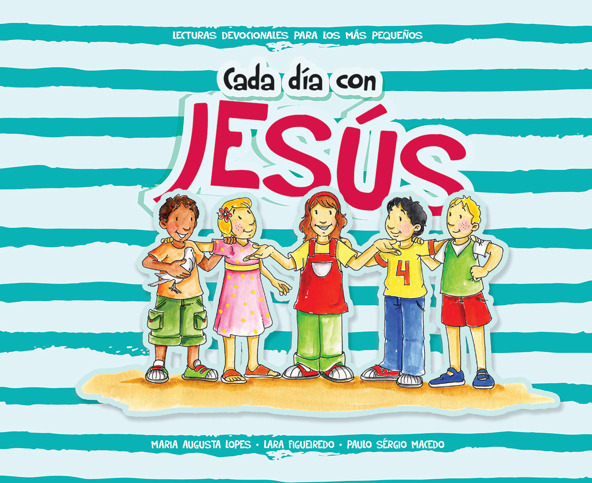 Cada día con Jesús Lecturas Devocionales Para Los MÁs Pequeños (Espanol)