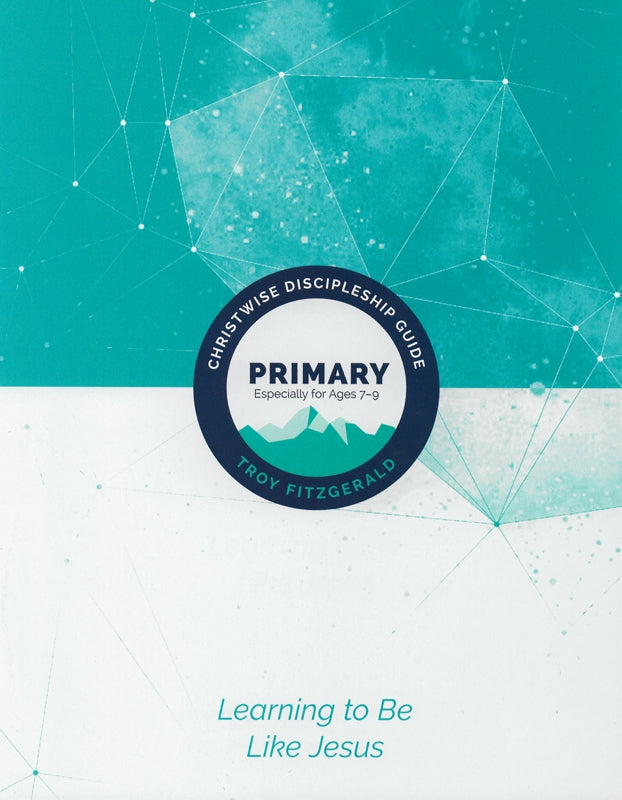 Christwise: Discipleship Guide for Primary