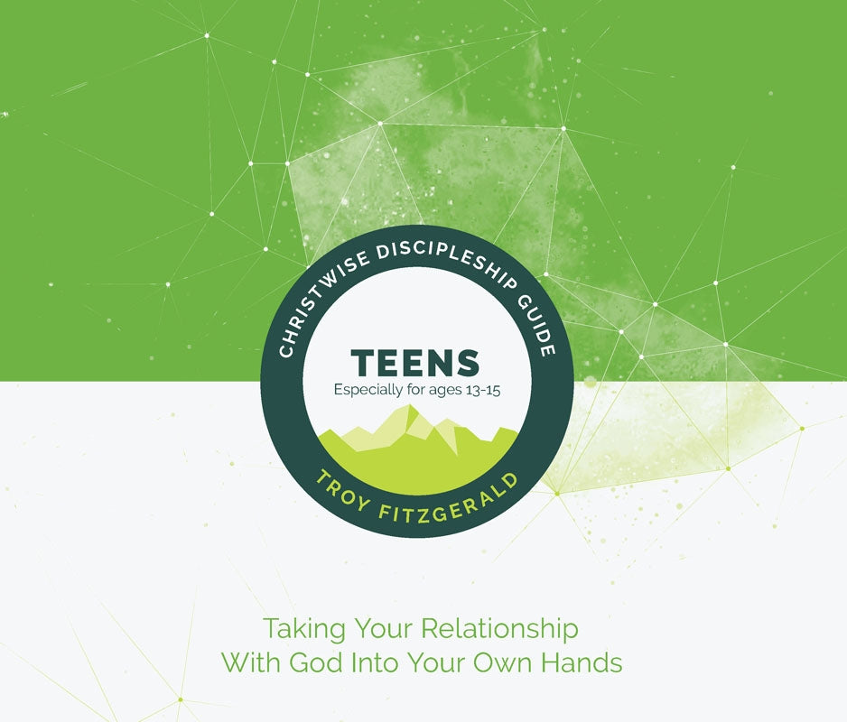 Christwise: Discipleship Guide for Teens