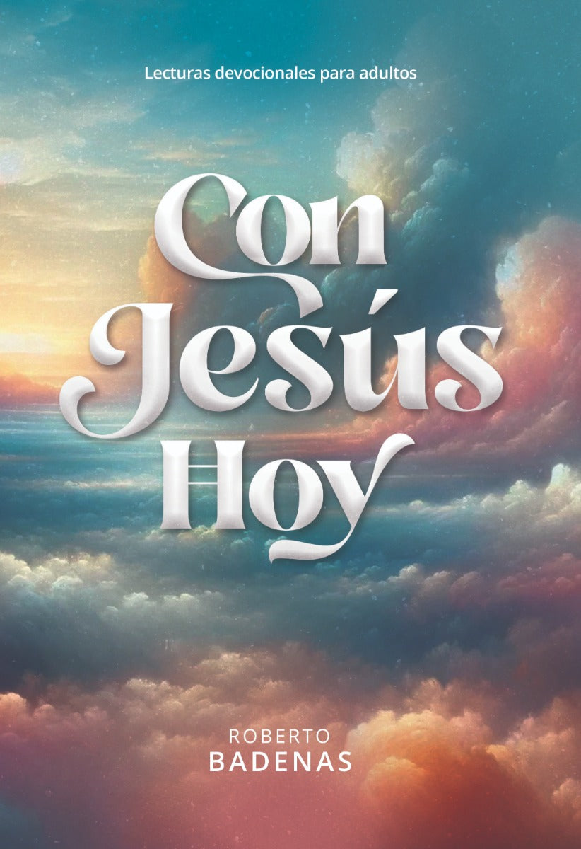 Con Jesús Hoy (Devocional Matutino Para Adultos 2025)