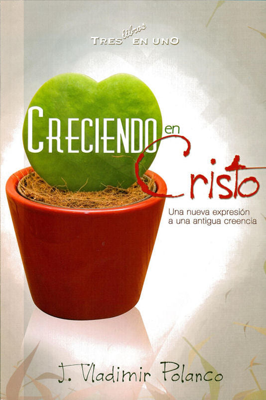 Creciendo en Cristo (Español)