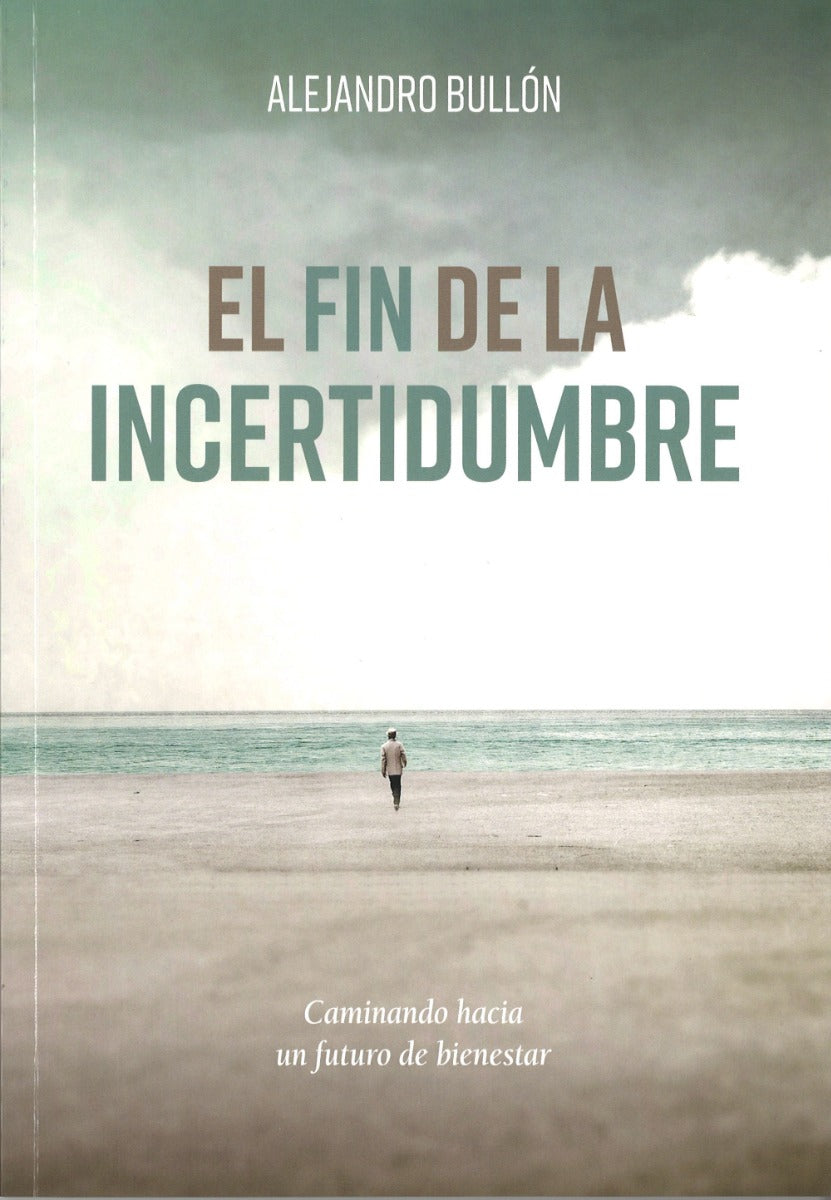 El Fin De La Incertidumbre (Español)