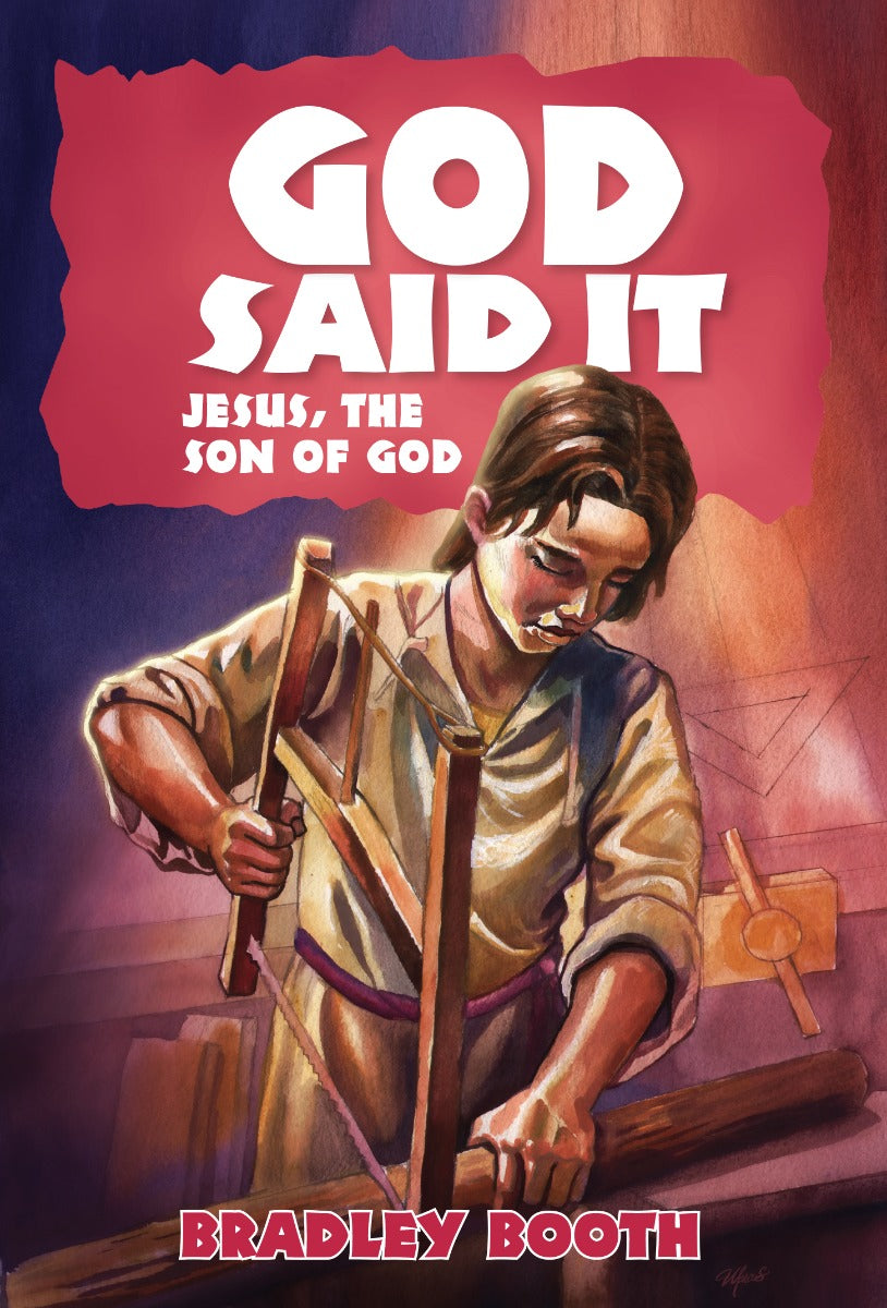 God Said It: Jesus The Son of God (Book 9 in Series)