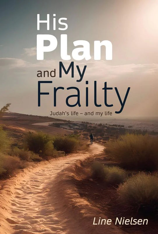 His Plan And My Frailty
