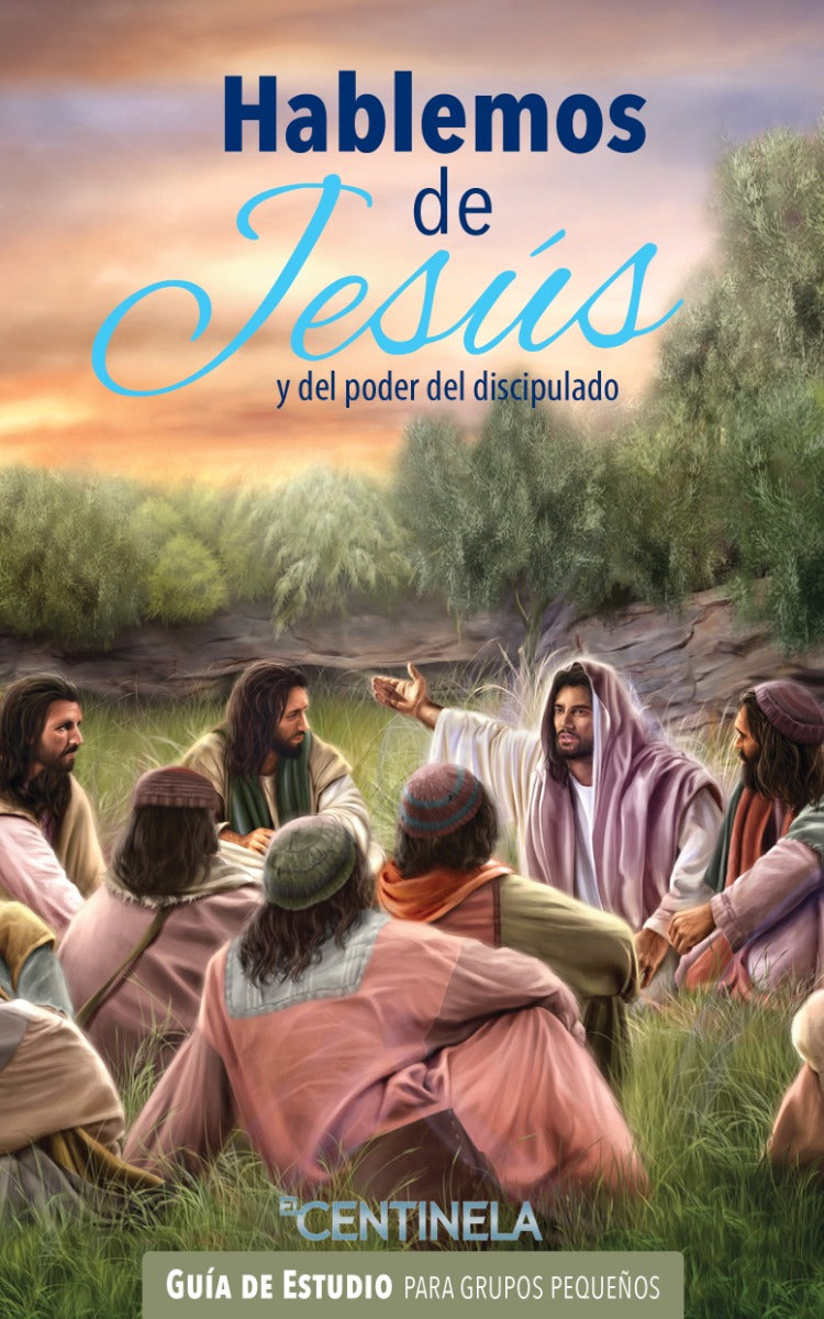 Hablemos de Jesus y del poder del Discipulado (Espanol)