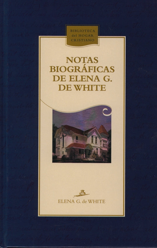 Notas biográficas de Elena G. de White (Español)