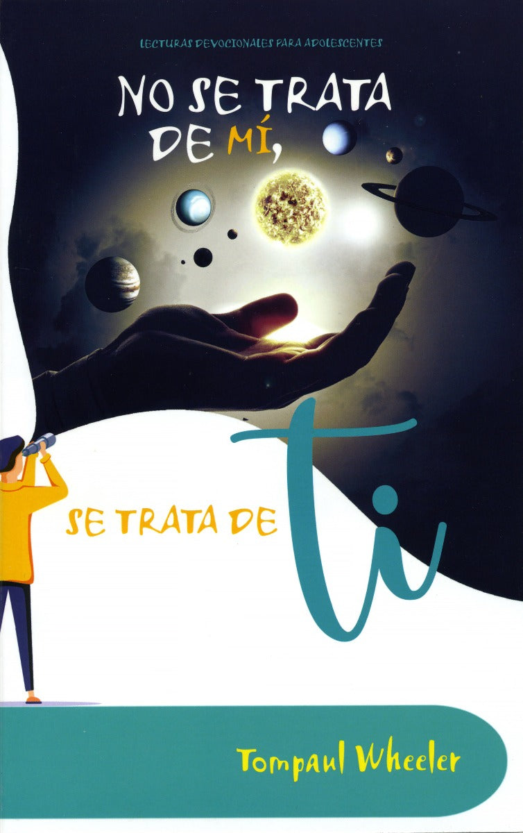 No Se Trata de Mí Se Trata De Ti (2021 Lecturas Devocionales Para Adolescentes - Español)