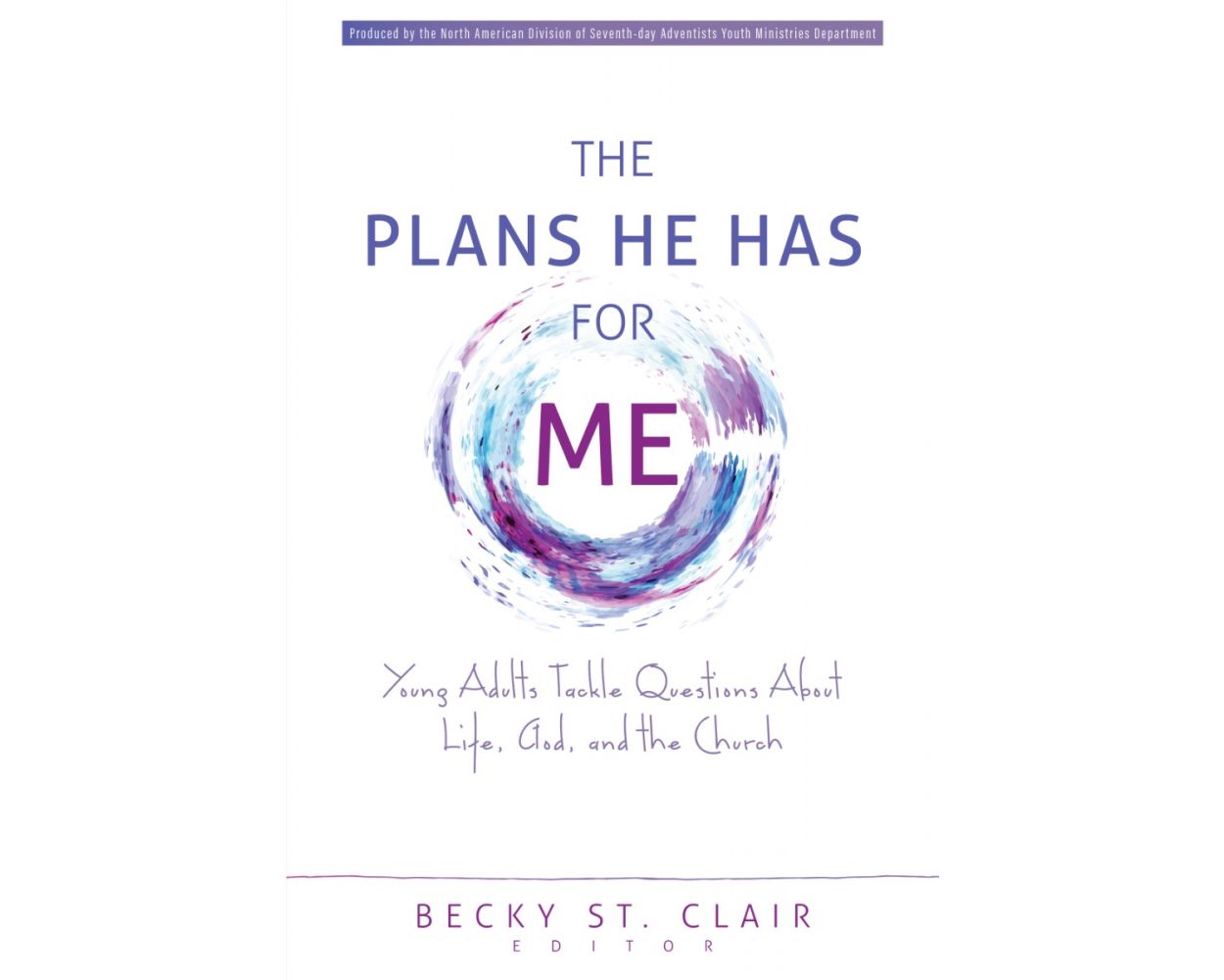The Plans He Has For Me (2024 Young Adult Devotional)