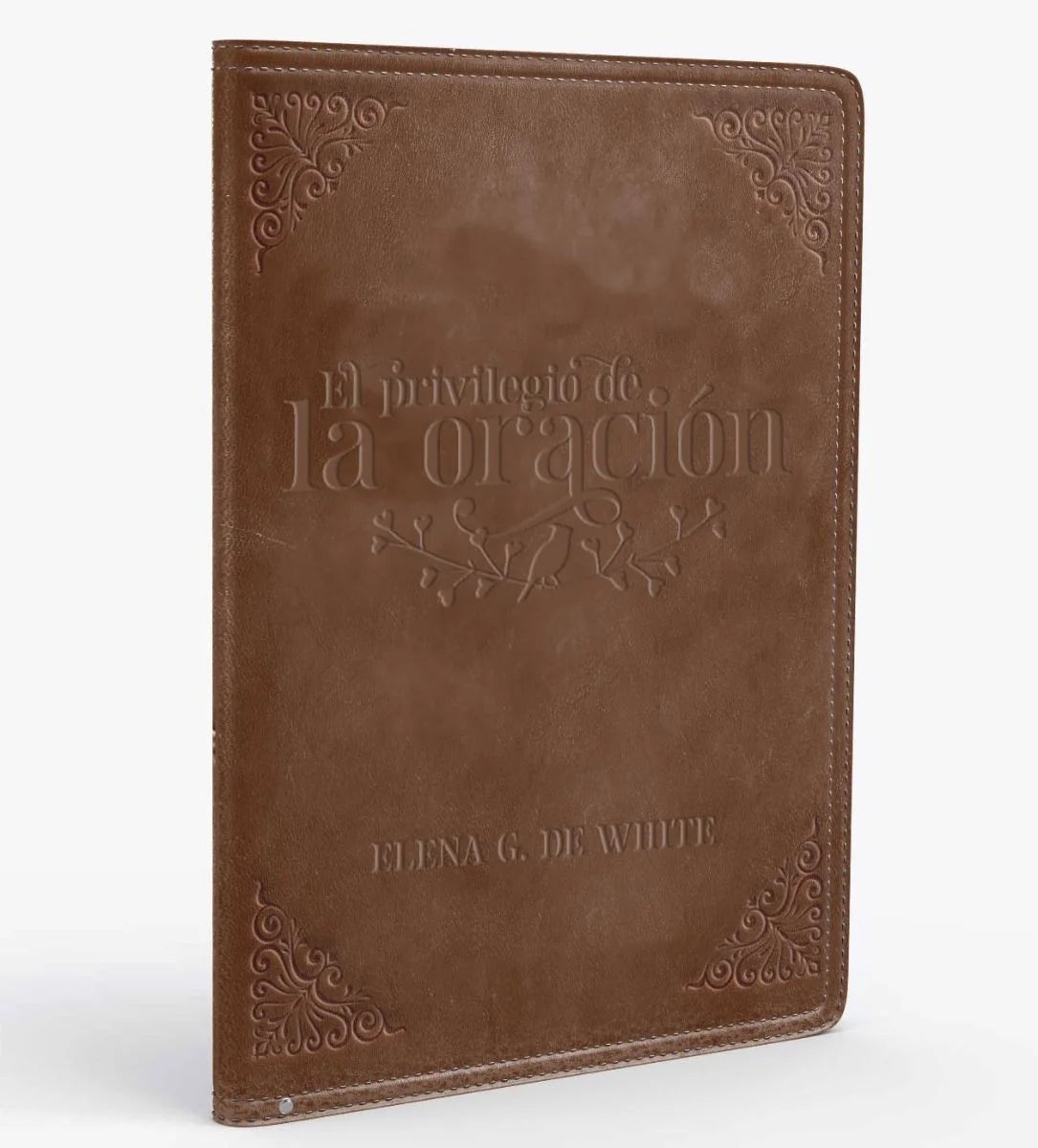 El Privilegio De La Oración (Español) By Ellen G. White