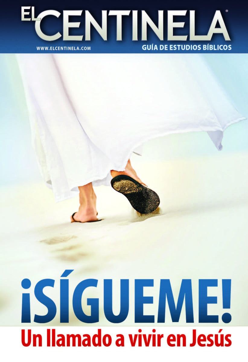¡Sígueme! Un llamado a vivir en Jesús - edición especial de El Centinela (Español)