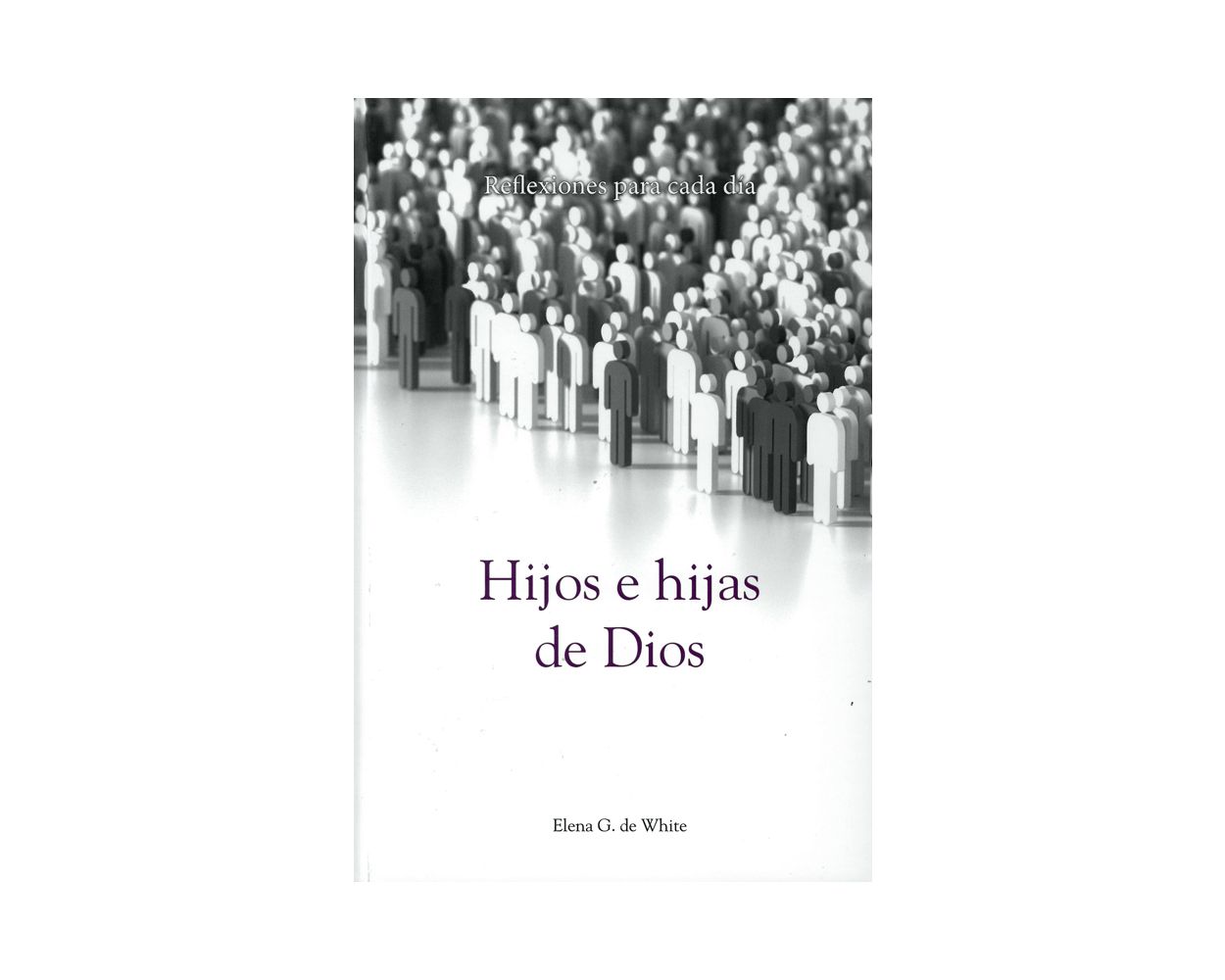 Hijos E Hijas De Dios (Espanol) (Devocional Vespertino Para Adultos 2025)