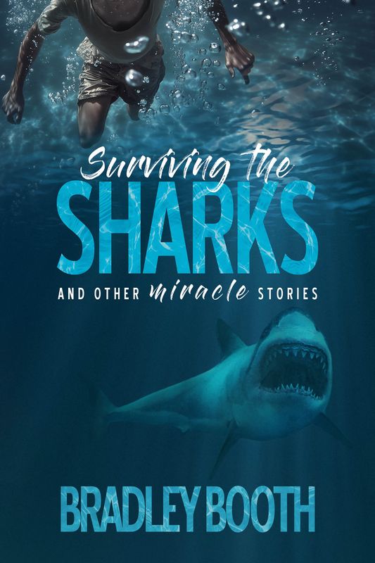 Surviving the Sharks & Other Miracle Stories