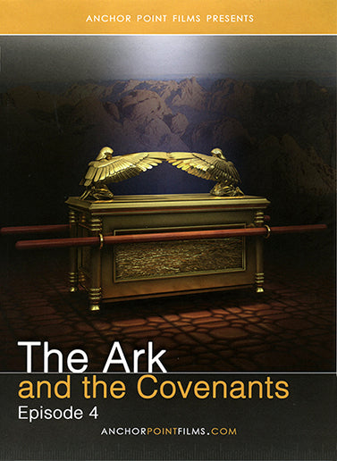 Scripture Mysteries Episode Four: The Ark and the Covenant