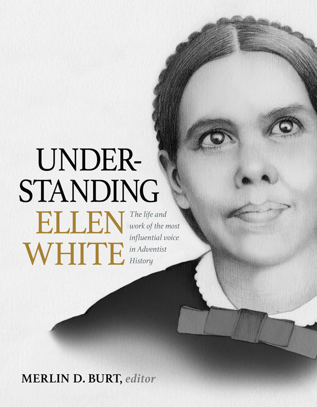 Understanding Ellen White
