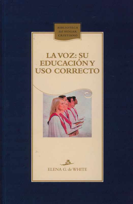 La voz: su educación y uso correcto CHL (Espanol)