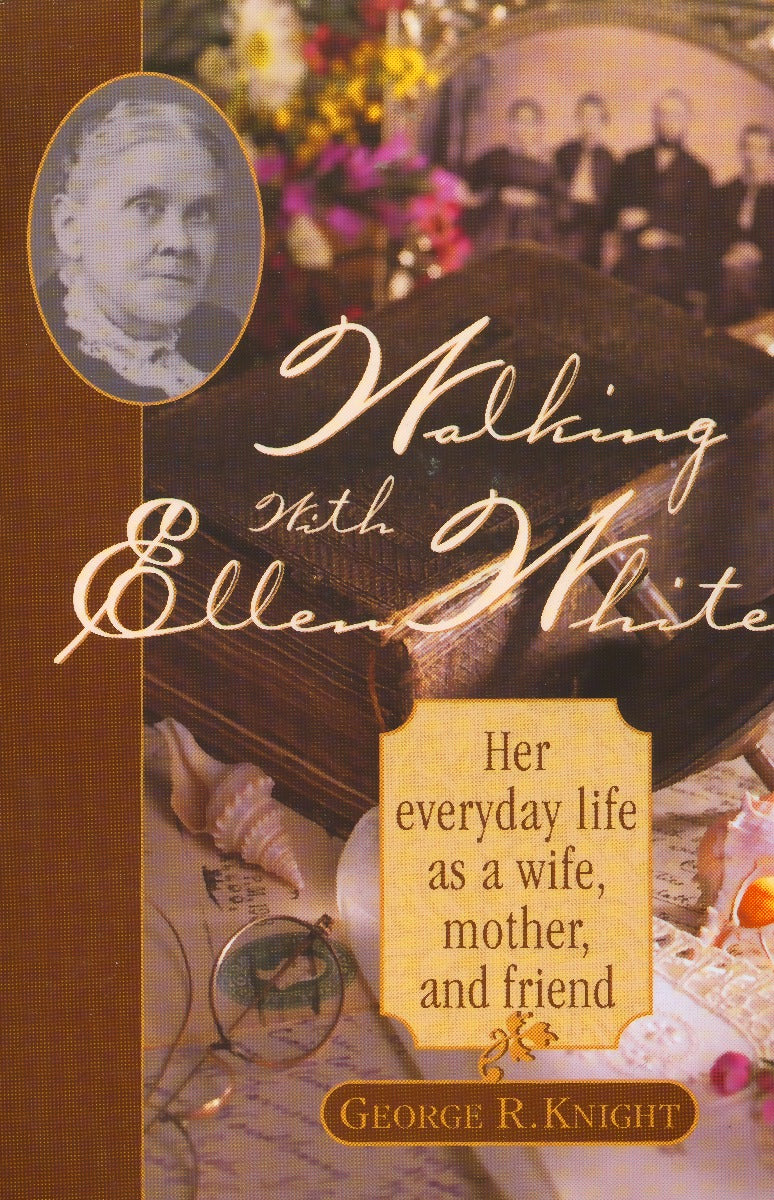 Walking with Ellen White