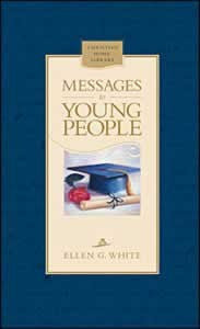 MESSAGES to YOUNG PEOPLE - HARD COVER - (By Ellen G. White)
