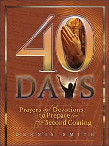 40 Days, Book 1: Prayers and Devotions to Prepare for the Second Coming