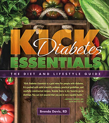 Kick Diabetes Essentials: The Diet And Lifestyle Guide By Brenda Davis