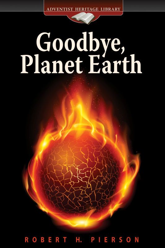 Goodbye, Planet Earth: By Robert H. Pierson