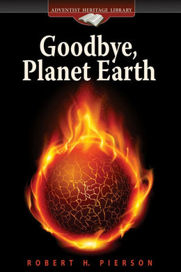 Goodbye, Planet Earth: by Robert H. Pierson