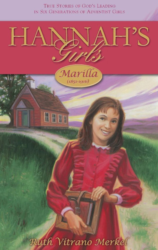 Hannah'S Girls - Marilla (1851-1916)