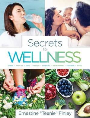 Secrets to Wellness - (By Ernestine 