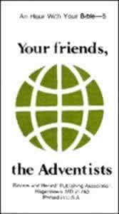 Your Friends  the Adventists  Package of 100 (Hour with your Bible Tracts)