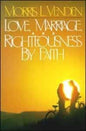 Love  Marriage  and Righteousness by Faith