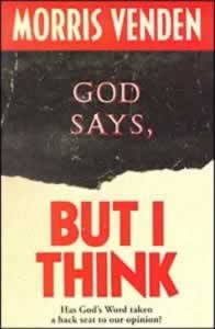 God Says  But I Think
