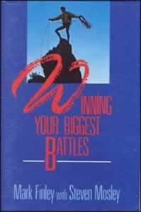 Winning Your Biggest Battles