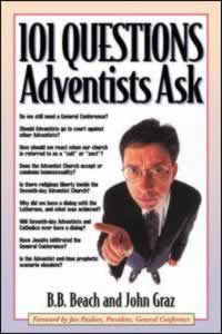 101 Questions Adventists Ask
