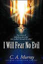 I Will Fear No Evil
