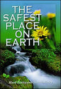 The Safest Place On Earth