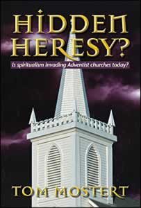 Hidden Heresy? (Timeless Adventist Classics)