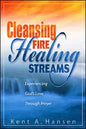 Cleansing Fire  Healing Streams