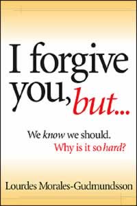 I Forgive You  but . . .