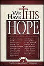 We Have This Hope Vol 2