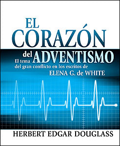 El corazón del adventismo (Espanol)