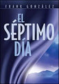 El Séptimo Día (Espanol)