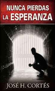 Nunca pierdas la esperanza (Espanol)